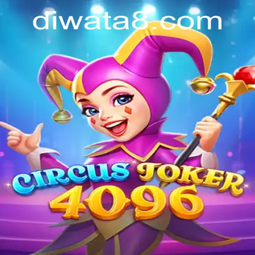 Discover the Thrilling World of CircusJoker4096 with DIWATAPLAY