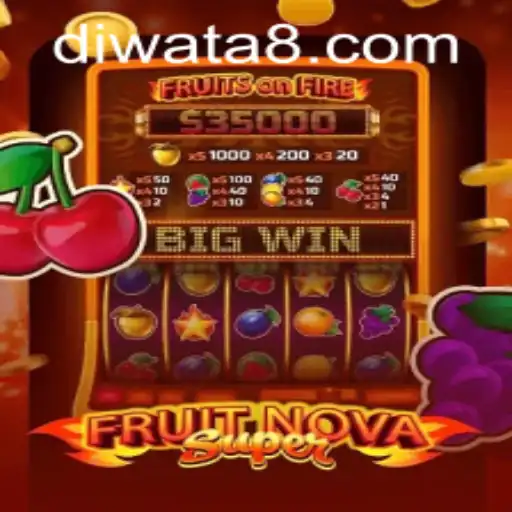 Explore the Vibrant World of FruitNovaSuper on DIWATAPLAY