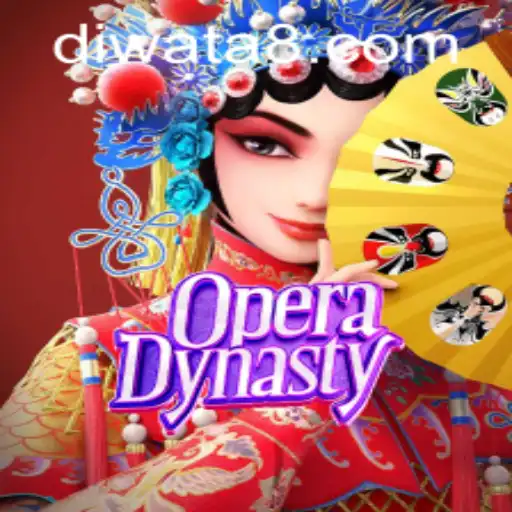 Opera Dynasty: An Epic Journey with DIWATAPLAY